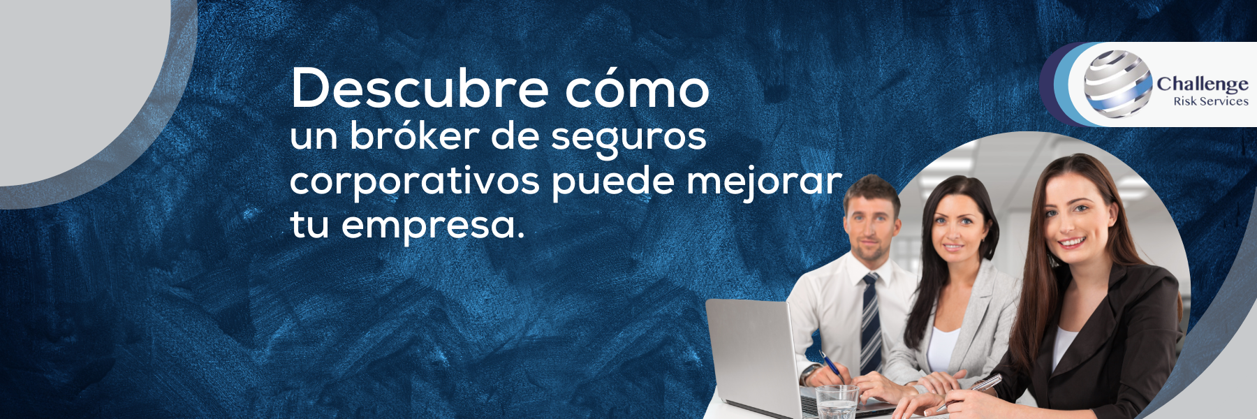 Descubre cómo un bróker de seguros corporativos puede mejorar la protección de tu empresa