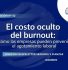 Newsletter #52, El costo oculto del burnout Cómo las empresas pueden prevenir el agotamiento laboral